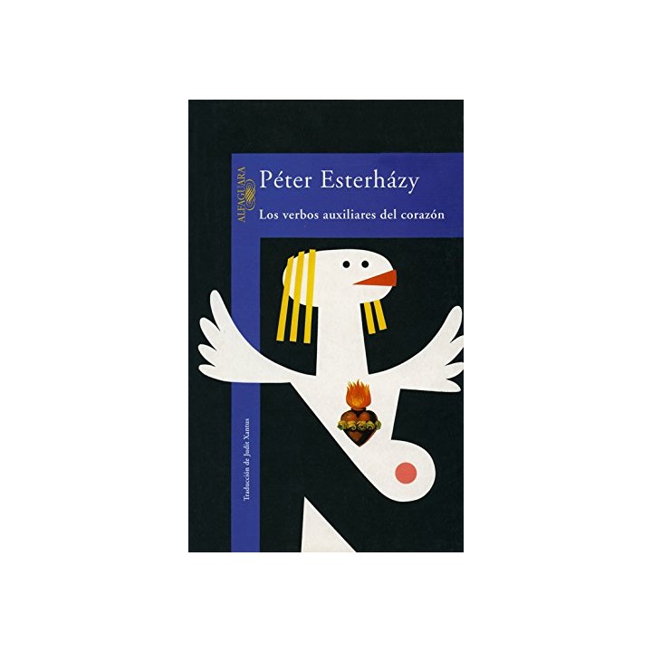 Los Verbos Auxiliares Del Corazón (Primera edición)